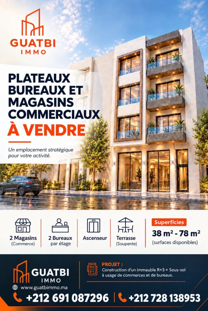 Guatbi Immo — immeuble R+3 + sous-sol, bureaux et magasins commerciaux à vendre